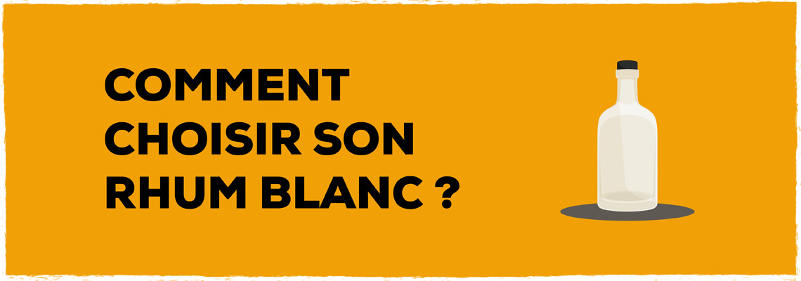 Illustration Comment choisir son rhum blanc ?